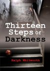 Thirteen Steps  Of Darkness