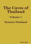 The Caves of Eastern Thailand