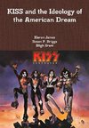 KISS and the Ideology of the American Dream