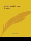 Mysteries of Crystal Science