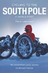 Leijerstam, M: Cycling to the South Pole