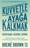 Kuvvetle Ayaga Kalkmak