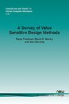 Friedman, B: A Survey of Value Sensitive Design Methods