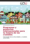 Programas y proyectos internacionales para la mejora de las ciudades