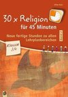 30 x Religion für 45 Minuten - Band 2 - Klasse 3/4