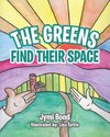 The Greens Find Their Space