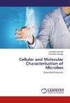 Cellular and Molecular Characterisation of Microbes