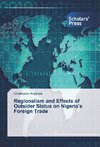 Regionalism and Effects of Outsider Status on Nigeria's Foreign Trade