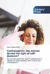 Contraception: Are women denied the right of self-decision?