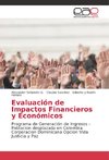 Evaluación de Impactos Financieros y Económicos