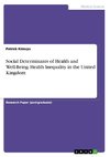 Social Determinants of Health and Well-Being. Health Inequality in the United Kingdom