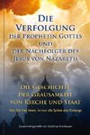 Die Verfolgung der Prophetin Gottes und der Nachfolger des Jesus von Nazareth