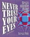 Never Trust Your Eyes