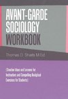 Avant-Garde Sociology Workbook