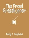 The Proud Grasshopper