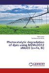 Photocatalytic degradation of dyes using M2Mo3O12 xMoO3 (x=Fe, Bi)