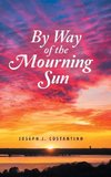 By Way of the Mourning Sun