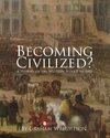 Becoming Civilized?