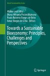 Towards a Sustainable Bioeconomy: Principles, Challenges and Perspectives