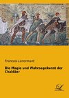 Die Magie und Wahrsagekunst der Chaldäer