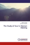 The Study of Soul in Human Cloning
