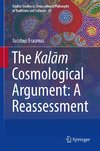 The Kal¿m Cosmological Argument: A Reassessment