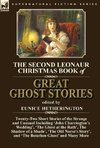 The Second Leonaur Christmas Book of Great Ghost Stories