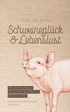 Schweineglück & Lebenslust