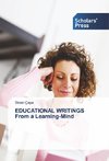 EDUCATIONAL WRITINGS From a Learning-Mind