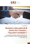Business International & Droits De L'Homme : l'équation insoluble ?