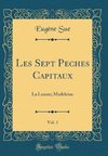 Sue, E: Sept Peches Capitaux, Vol. 1
