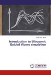 Introduction to Ultrasonic Guided Waves simulation