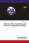 Coronal Mass Ejections and Their Environmental Effects