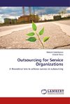 Outsourcing for Service Organizations