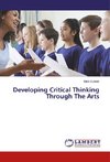 Developing Critical Thinking Through The Arts