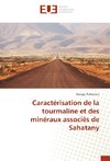 Caractérisation de la tourmaline et des minéraux associés de Sahatany