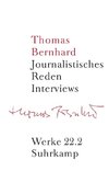 Werke 22. Journalistisches Reden Interviews