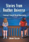 Stories from Another Universe