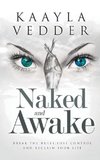 Naked and Awake