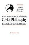 Consciousness and Revolution in Soviet Philosophy
