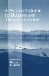 A Patient's Guide to Dialysis and Transplantation