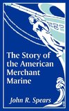 Story of the American Merchant Marine, The