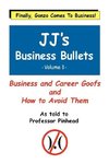 JJ's Business Bullets -Volume 1