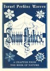 Snow-Flakes - A Chapter from the Book of Nature