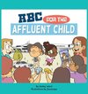ABC for the Affluent Child