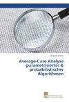 Average-Case Analyse parametrisierter & probabilistischer Algorithmen