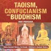 Taoism, Confucianism and Buddhism - China Ancient History 3rd Grade | Children's Ancient History