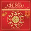 Why Do The Chinese Have A Different New Year? Holiday Book for Kindergarten | Children's Chinese New Year Books