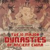 The 10 Major Dynasties of Ancient China - Ancient History 3rd Grade | Children's Ancient History