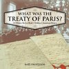 What was the Treaty of Paris? US History Review Book | Children's American History